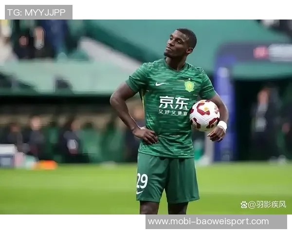 国安全力备战亚冠塞蒂恩首发引发队内不满情绪升级